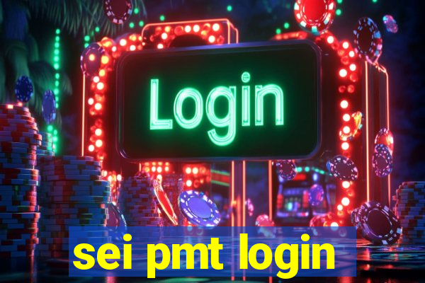 sei pmt login